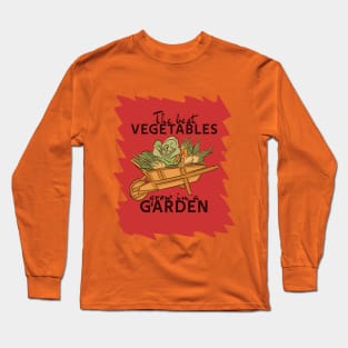 The best vegetables grow in a garden Long Sleeve T-Shirt